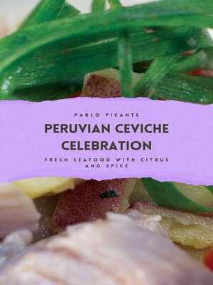 cover image of Peruvian Ceviche Celebration